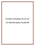 Kỹ năng trả lời phỏng vấn xin việc -  Các hình thức phỏng vấn phổ biến