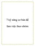 7 kỹ năng cơ bản để làm việc theo nhóm