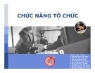 Thuyết trình: Chức năng tổ chức