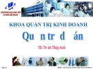 Lập tiến độ dự án: Bài giảng Quản trị dự án (TS. Trịnh Thùy Anh) - Chương 5