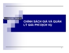 Chính sách giá dịch vụ: Bài giảng Marketing dịch vụ Đại học Bách khoa Hà Nội - Chương 4 (phần 2) và quản lý giá phí