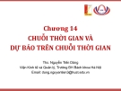 Chuỗi thời gian và dự báo trên chuỗi thời gian: Bài giảng Thống kê ứng dụng (TS Nguyễn Tiến Dũng) - Chương 14