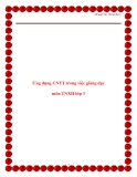 Ứng dụng CNTT trong giảng dạy môn TNXH lớp 3: Kinh nghiệm và SKKN