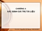 Bài giảng Xác định giá trị tài liệu của TS Nguyễn Lệ Nhung
