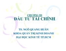 Bài giảng Đầu tư tài chính TS Ngô Quang Huân: Kinh nghiệm và kiến thức
