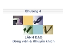 Bài giảng Quản trị bán hàng - Chương 4: Lãnh đạo động viên