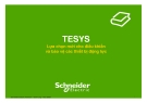 Bài giảng TESYS: Lựa chọn mới cho điều khiển và bảo vệ thiết bị động lực