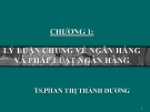 Bài giảng Pháp luật ngân hàng Chương 1: TS. Phan Thị Thành Dương (Chuẩn nhất)