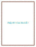 Thầy Ơi ! Con Xin Lỗi !