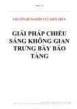 Giải pháp chiếu sáng không gian trưng bày bảo tàng: Chuyên đề nghiên cứu kiến trúc