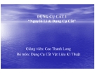 Bài giảng Nguyên lý và Dụng cụ cắt: Chương 1 - Cao Thanh Long
