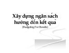 Bài giảng xây dựng ngân sách hướng đến kết quả của Nguyễn Hồng Thắng