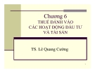 Bài giảng Phân tích chính sách thuế Chương 6: Ts. Lê Quang Cường