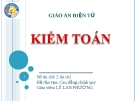Giáo án điện tử Kiểm toán: Chương 1 - Lê Thị Lan Hương (Chi tiết, Chuẩn nhất)