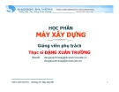 Bài giảng Máy xây dựng Chương IV: ThS. Đặng Xuân Trường (Chuẩn SEO)