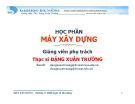 Bài giảng Máy xây dựng Chương V: ThS. Đặng Xuân Trường (Chuẩn SEO)