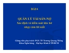 Bài giảng Quản trị ngân hàng: Bài 6 - PGS. TS Trương Quang Thông