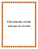Cẩm nang dạy con học toán qua các trò chơi [Mới nhất]