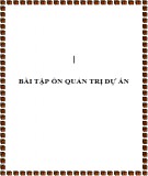 Bài tập ôn Quản trị dự án [nâng cao/chuẩn nhất/mới nhất]