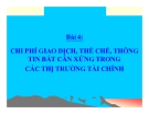 Bài giảng chi phí giao dịch, thể chế, thông tin bất cân xứng trong thị trường tài chính