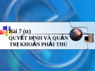 Bài giảng Quản trị tài chính (tt) - PGS.TS. Nguyễn Minh Kiều: Bài 7