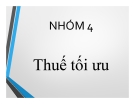 Thuyết trình: Thuế tối ưu