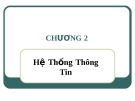 Bài giảng Hệ thống thông tin quản lý Chương 2: ThS. Thái Kim Phụng (Mới nhất)