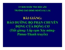 Bài giảng Bảo dưỡng bộ phận chuyển động động cơ: CĐ Nghề Đắk Lắk