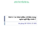 Bài giảng Lập trình cơ bản: Các khái niệm cơ bản trong ngôn ngữ lập trình C