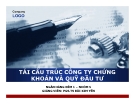 Tiểu luận: Tái cấu trúc công ty chứng khoán và quỹ đầu tư