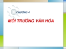 Bài giảng Kinh doanh quốc tế - Chương 6: Môi trường văn hóa
