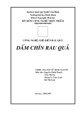 Báo cáo môn học Công nghệ thực phẩm - Công nghệ chế biến rau quả: Dấm chín rau quả