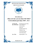 Phân tích báo cáo tài chính NH TMCP Techcombank giai đoạn 2008 - 2012: Tiểu luận chi tiết
