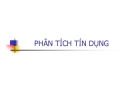 Bài giảng Phân tích tín dụng TS. Đoàn Thanh Hà chuẩn nhất