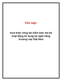 Tiểu luận: Hoàn thiện công tác kiểm toán nội bộ hoạt động tín dụng tại ngân hàng thương mại Việt Nam