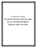 SKKN: Vận dụng phương pháp dạy học dự án vào môn Tin học ở trường THPT Cồn Tiên