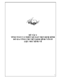Đề tài 1: Tính toán và thiết kế dao tiện định hình để gia công chi tiết định hình với số liệu như hình vẽ