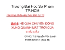 Thuyết trình - Bài 6: Hệ quả chuyển động xung quanh mặt trời của Trái đất