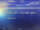 Bài giảng Tổng quan về thuế - Chương 3: Thuế tiêu thụ đặc biệt