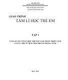 Giáo trình Tâm lý học trẻ em - Tập 1: Phần 2 - ĐH Huế