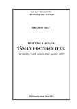 Đề cương bài giảng Tâm lý học nhận thức: Phần 1 - Quản Thị Lý