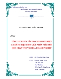 Tiểu luận Quản trị học: Tính cách văn hóa doanh nghiệp & biện pháp giúp nhân viên mới hòa nhập (chuẩn nhất)
