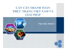 Cán cân thanh toán Việt Nam: Thực trạng và giải pháp thuyết trình