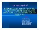 Chính sách lãi suất của Mỹ: Tác động đến đồng USD và tăng trưởng kinh tế Mỹ | Thuyết trình Tài chính quốc tế