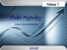 Thuyết trình kinh tế vĩ mô về thất nghiệp: Kinh nghiệm và phân tích