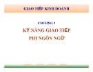 Bài giảng Giao tiếp trong kinh doanh: Chương 3 [Mới nhất]