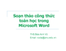 Bài giảng Soạn thảo công thức toán học trong Microsoft Word chuẩn nhất - ThS. Đào Anh Vũ