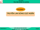 Bài giảng Truyền sóng và Anten Chương 2: GV Nguyễn Viết Minh (Chuẩn Nhất)
