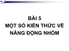 Bài giảng công tác xã hội nhóm: Kiến thức về năng động nhóm (Bài 5)