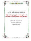 Sáng kiến kinh nghiệm: Biện pháp giúp trẻ mẫu giáo 3-4 tuổi tích cực tham gia hoạt động âm nhạc